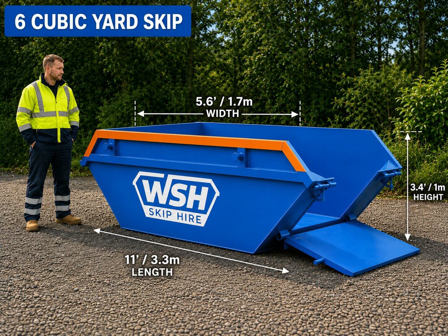 6 cubic yard builder's skip with a person for scale and approximate dimensions